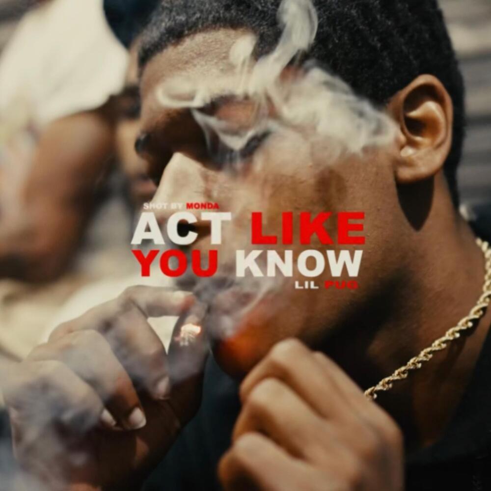 Act Like You Know (Explicit)