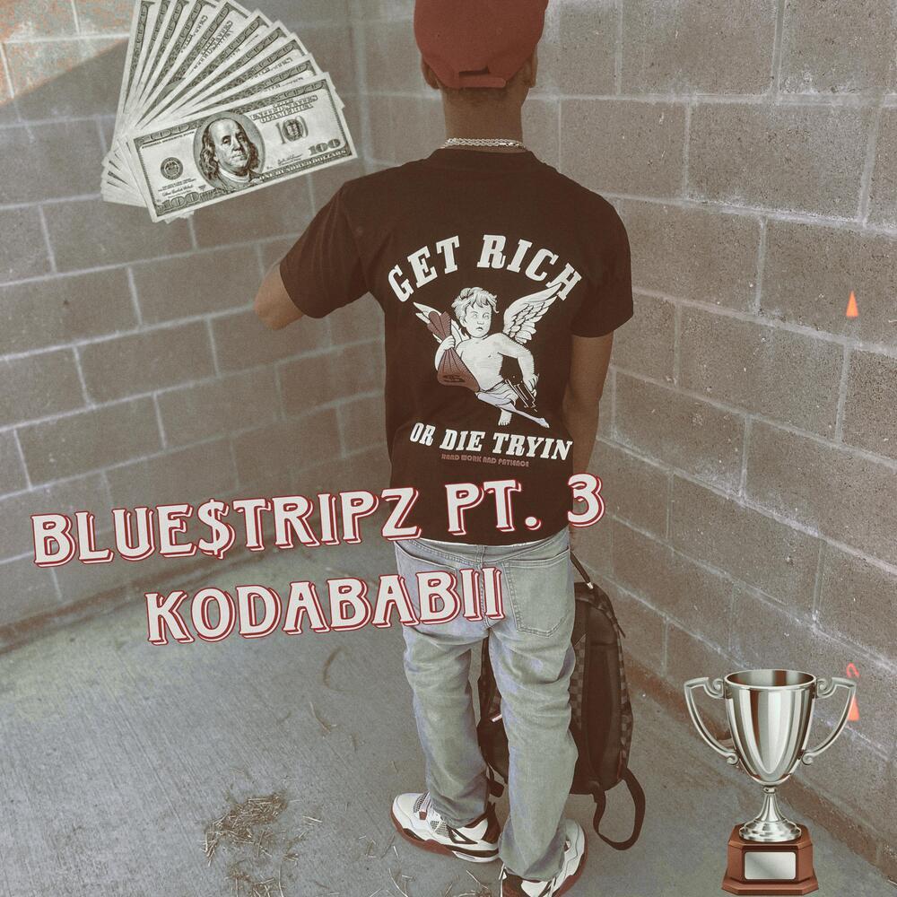 Blue$tripz pt. 3 (Explicit)