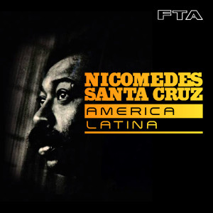 Album América Latina from Nicomedes Santa Cruz