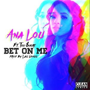 收聽Ana Lou的Bet On Me (其他)歌詞歌曲