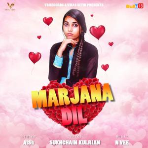 收聽Aish的Marjana Dil歌詞歌曲