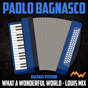 What A Wonderful World / Louis Mix (Bachata Version)