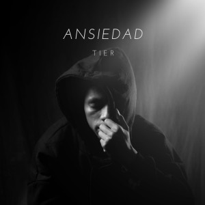 Listen to Ansiedad song with lyrics from Tier