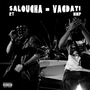 NNP的專輯SALOUGKA - VAGDATI (feat. NNP & mi368) [Explicit]