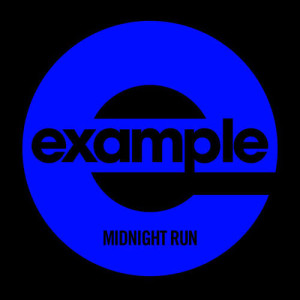 ดาวน์โหลดและฟังเพลง Midnight Run (Radio Edit) พร้อมเนื้อเพลงจาก Example