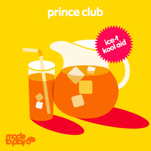 收聽Prince Club的Kool Aid (Original Mix)歌詞歌曲