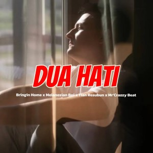 Listen to Dua Hati song with lyrics from Bringin Home