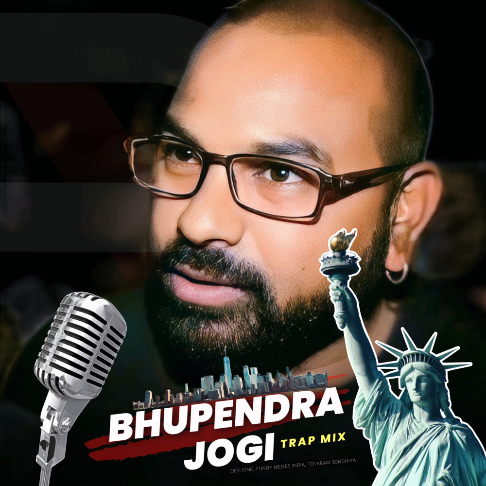 Bhupendra Jogi (Trap mix)