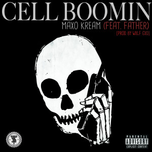 Album Cell Boomin (feat. Father) - Single (Explicit) from Maxo Kream