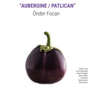收聽Önder Focan的PATLICANLI KEBAP歌詞歌曲