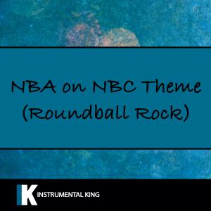 ดาวน์โหลดและฟังเพลง NBA on NBC Theme (Roundball Rock) พร้อมเนื้อเพลงจาก Instrumental King