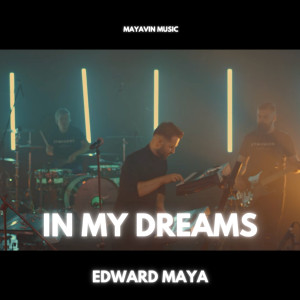 ดาวน์โหลดและฟังเพลง In My Dreams พร้อมเนื้อเพลงจาก Edward Maya