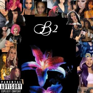 LoRell.的專輯B2 (Explicit)
