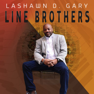 อัลบัม Line Brothers ศิลปิน LaShawn D. Gary