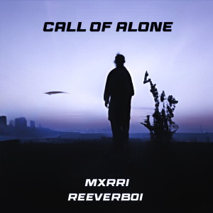 Listen to Call of Alone song with lyrics from MXRRI