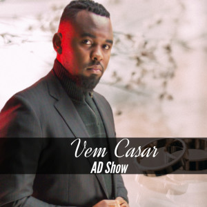 Ad Show的專輯Vem Casar