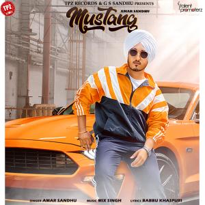 ดาวน์โหลดและฟังเพลง Mustang พร้อมเนื้อเพลงจาก Amar Sandhu
