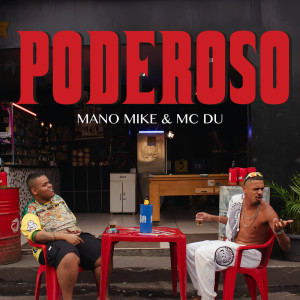 收聽Mano Mike的Poderoso歌詞歌曲