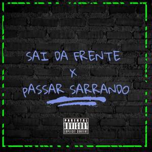 Mc Lekão的專輯SAI DA FRENTE X PASSAR SARRANDO