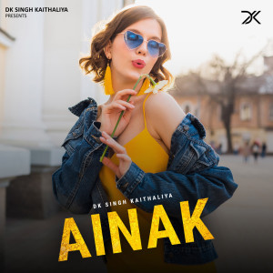 收聽DK Singh Kaithaliya的Ainak歌詞歌曲