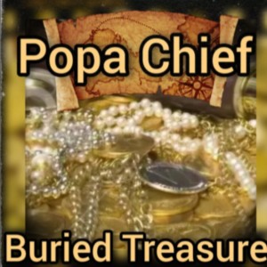 收聽Popa Chief的Buried Treasure (Explicit)歌詞歌曲