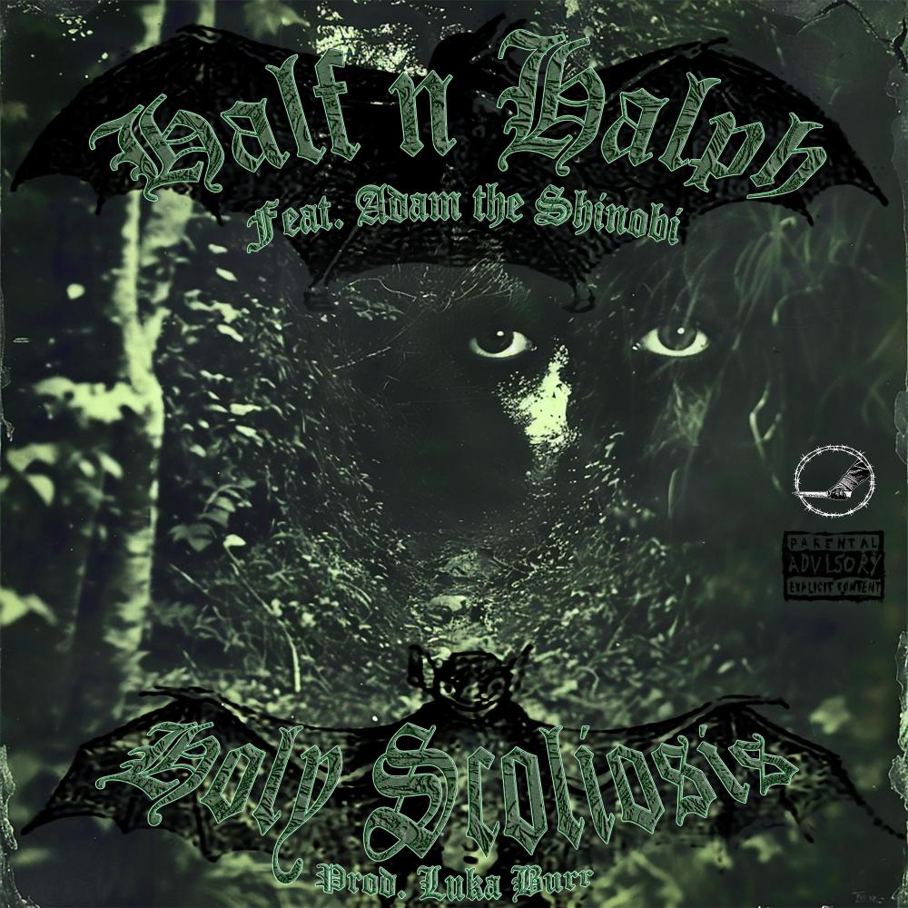 Holy Scoliosis (feat. Adam the Shinobi) (Explicit)