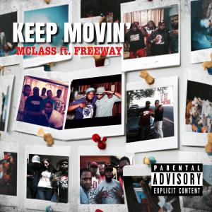 Keep Movin' (feat. Freeway) (Explicit)