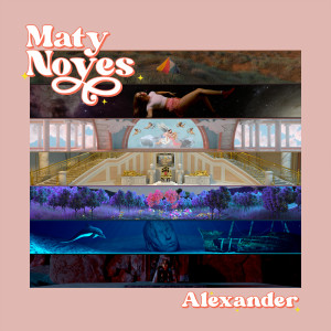 ดาวน์โหลดและฟังเพลง Alexander พร้อมเนื้อเพลงจาก Maty Noyes
