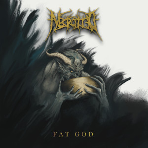 Necrotted的专辑Fat God