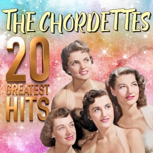 อัลบัม 20 Greatest Hits ศิลปิน The Chordettes