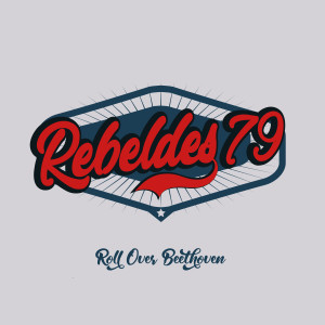 อัลบัม Roll Over Beethoven ศิลปิน Los Rebeldes