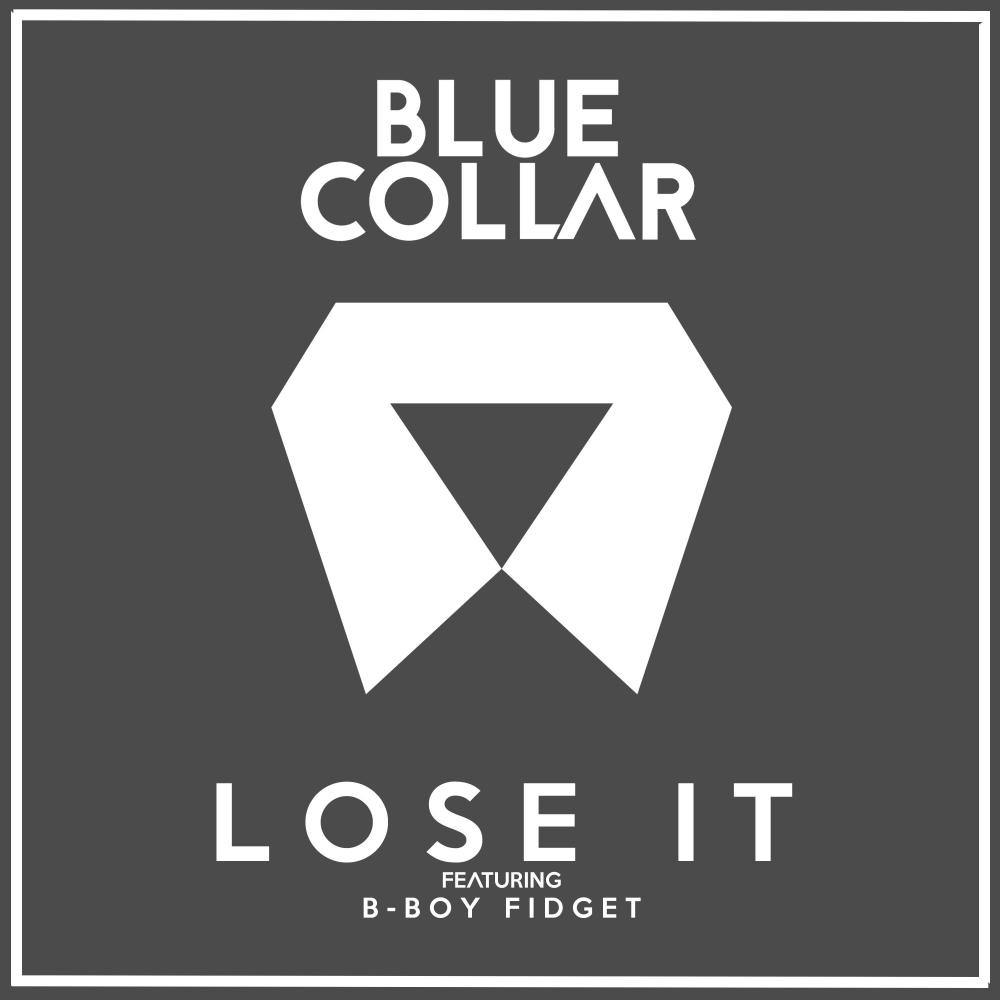 Lose It (feat. B-Boy Fidget)