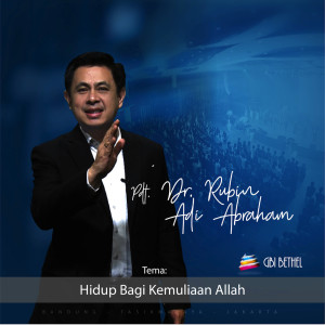 ดาวน์โหลดและฟังเพลง Hidup Bagi Kemuliaan Allah พร้อมเนื้อเพลงจาก Pdt. Dr. Rubin Adi Abraham