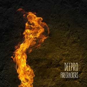 ดาวน์โหลดและฟังเพลง Firecrackers พร้อมเนื้อเพลงจาก Deepro
