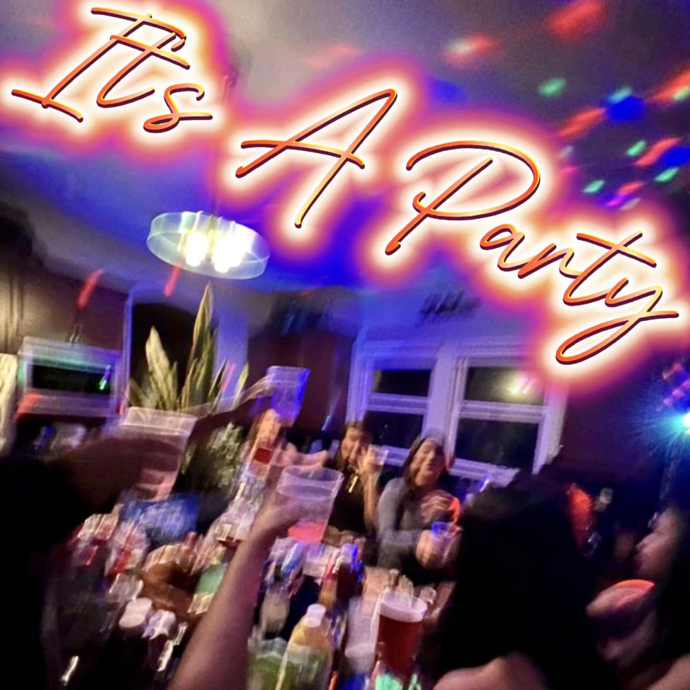 It's A Party (feat. DON DADA & CHOLO) (Explicit)