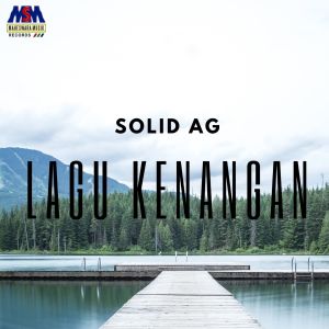 Dengarkan Lagu Kenangan lagu dari Solid AG dengan lirik