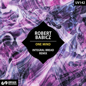 Robert Babicz的专辑One Mind (Integral Bread Remix)