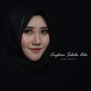 Listen to Engkau Selalu Ada song with lyrics from Bunga Trishana