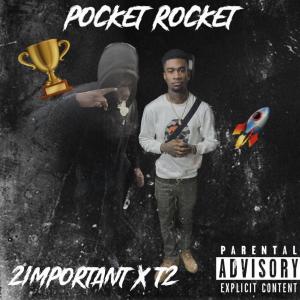 Pocket Rocket (feat. T2) (Explicit)