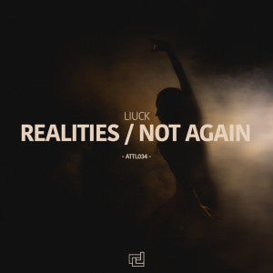 Liuck的專輯Realities / Not Again EP