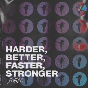 อัลบัม Harder, Better, Faster, Stronger ศิลปิน De'Wayne Jackson