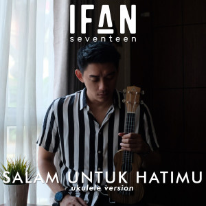 Salam Untuk Hatimu (Ukulele Version)