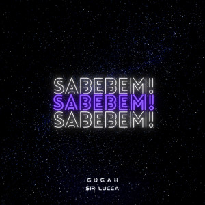 ดาวน์โหลดและฟังเพลง Sabe Bem! พร้อมเนื้อเพลงจาก El Gugah