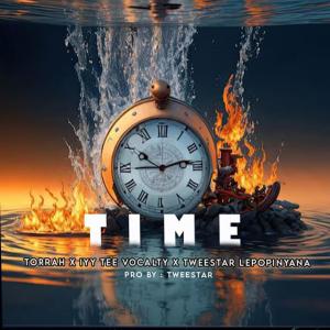 Tweestar Lepopinyana的專輯Time (feat. Torrah & IyyTee Vocalty)