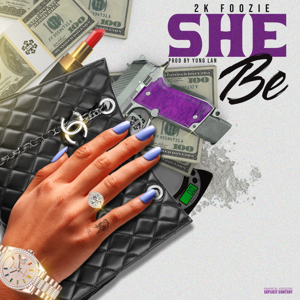 2k Foozie She Be (Explicit)
