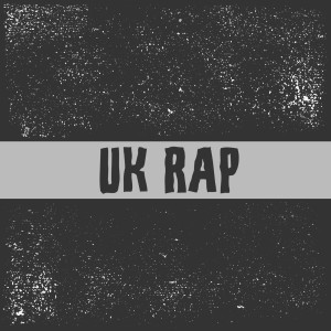 อัลบัม UK Rap (Explicit) ศิลปิน Various Artists
