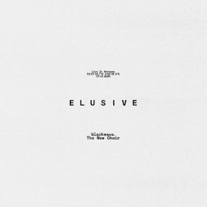 blackwave.的專輯Elusive (Live with The New Choir)