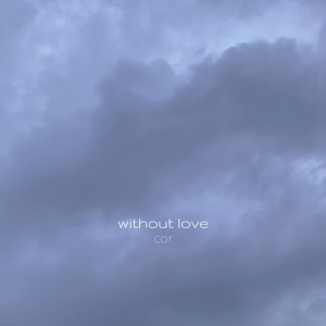 Album without love oleh Cor