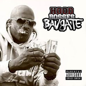 BavGate的專輯Hood Bosses (Explicit)