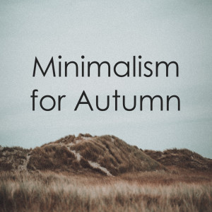 Michael nyman的專輯Minimalism for Autumn
